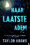 Adams, Taylor - Haar laatste adem