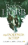 Hobb, Robin - De Boeken van de Levende Schepen 2 - Het Dolende Schip