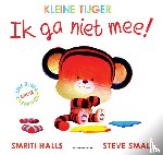 Halls, Smriti - Ik ga niet mee!