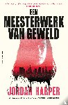 Harper, Jordan - Een meesterwerk van geweld