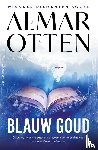 Otten, Almar - Blauw goud
