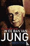 Berk, Tjeu van den - In de ban van Jung - nederlanders ontdekken de analytische psychologie