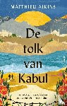 Aikins, Matthieu - De tolk van Kabul