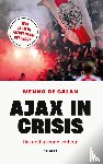 Galan, Menno de - Ajax in crisis - Het onthullende verhaal