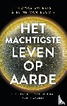 Swierts, Thomas, Bloois, Eline van - Het machtigste leven op aarde