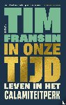 Fransen, Tim - In onze tijd