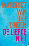 Linden, Margriet van der - De liefde niet