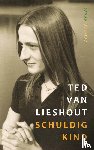 Lieshout, Ted van - Schuldig kind