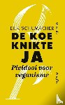 Schumacher, Erik - De koe knikte ja - Pleidooi voor veganisme