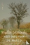Mysliwski, Wieslaw - Het Oog van de Naald