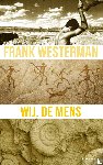 Westerman, Frank - Wij, de mens