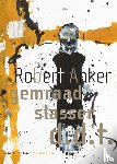 Anker, Robert - Gemraad Slasser d.d.t.