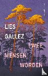 Gallez, Lies - Twee mensen worden