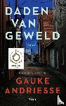 Andriesse, Gauke - Daden van geweld
