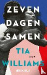 Williams, Tia - Zeven dagen samen
