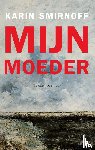 Smirnoff, Karin - Mijn moeder