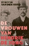 Oord, Steffie van den - De vrouwen van Hendrik de Jong