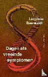Baerwaldt, Leonieke - Dagen als vreemde symptomen