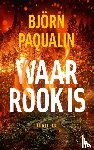Paqualin, Björn - Waar rook is