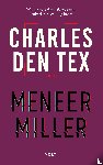 Tex, Charles den - Meneer Miller