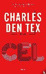 Tex, Charles den - Cel