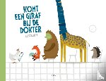 Sarnes, Ninette - Komt een giraf bij de dokter
