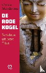 Meindersma, Christa - De rode kogel - Berichten uit bezet Tibet