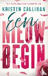 Callihan, Kristen, Roos Raakt - Een nieuw begin