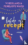 Keeland, Vi, Ward, Penelope - Liefde op recept