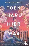 Thao, Dustin - Toen Haru hier was