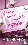 Huang, Ana - If we ever meet again