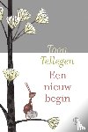 Tellegen, Toon - Een nieuw begin