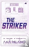 Huang, Ana - The striker
