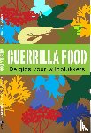 Leij, Remco van der - Guerrilla food - zoek- en kookboek voor wildplukkers