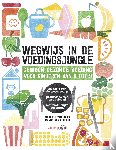 Roost, Michelle van, Eijsden, Manon van - Wegwijs in de voedingsjungle
