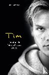 Tim - De officiële biografie van Avicii