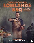 Althuizen, Jord - Smokey Goodness Lowlands BBQ - Het ultieme BBQ-handboek voor NL en BE