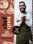 Toub, Mounir - Chef Toub: Snel Arabisch