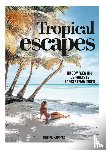 Pijnappels, Lieke - Tropical Escapes