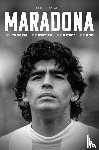 Balagué, Guillem - Maradona - De jongen, de speler, de rebel en de god