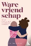 Sow, Aminatou, Friedman, Ann - Ware vriendschap