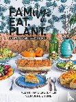 Kreischer, Lisette, Borst, Maartje - Family. Eat. Plant