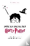 Schiappa-Burdet, Carla - Doe en denk als Harry Potter