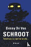 Vos, Danny De - Schroot