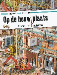 Göbel, Doro, Knorr, Peter - Op de bouwplaats