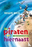Naus, Reggie - De piraten van Hiernaast