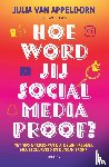 Appeldorn, Julia van - Hoe word jij social media proof?