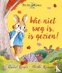 Potter, Beatrix, Bright, Rachel - Wie niet weg is, is gezien!