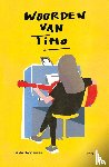 Hoogeveen, Tialda - Woorden van Timo