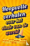 Schrijvers voor Toekomst - Hoopvolle verhalen over het einde van de wereld